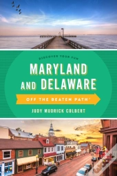 Maryland And Delaware Off The Beaten Pathâ®