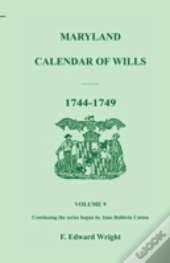 Maryland Calendar Of Wills, Volume 9: 17