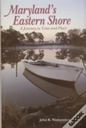 Marylandâ€™S Eastern Shore