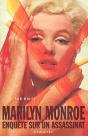 Marylin Monroe: Enquete Sur Un Assassinat - Preview