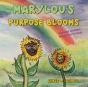 Marylou'S Purpose Blooms - Preview