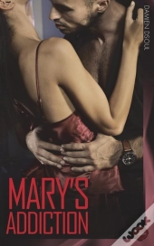 Mary'S Addiction
