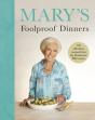 Mary's Foolproof Dinners - Preview