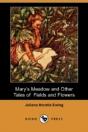 Mary'S Meadow And Other Tales Of Fields And Flowers (Dodo Press) - Preview