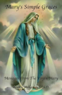 Mary'S Simple Graces - Preview