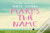Mary'S The Name