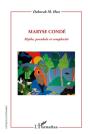 Maryse Condé ; Mythe, Parabole Et Complexité - Preview