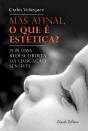 Mas Afinal, o que é Estética? - Preview