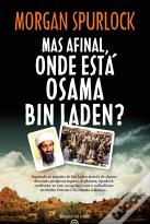 Mas Afinal, Onde Está Osama Bin Laden?