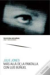 Capa do artigo Más Allá De La Pantalla Con Luis Buñuel