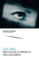 Más Allá De La Pantalla Con Luis Buñuel