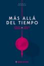 Más Allá Del Tiempo - Preview