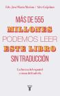 Más De 555 Millones Podemos Leer Este Libro Sin Traducción - Preview