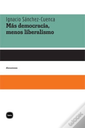 Capa do artigo Más Democracia, Menos Liberalismo
