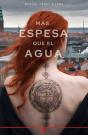Mas Espesa Que El Agua - Preview