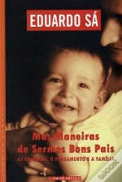 Capa do artigo Más Maneiras de Sermos Bons Pais