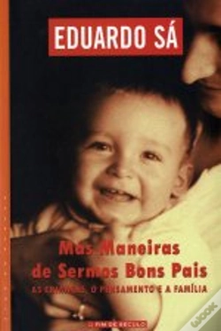Capa do artigo Más Maneiras de Sermos Bons Pais