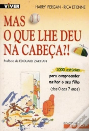 Capa do artigo Mas o que lhe Deu na Cabeça?!