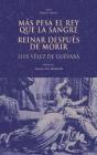 Más Pesa El Rey Que La Sangre/Reinar Después De Morir - Preview