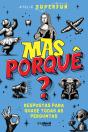 Mas Porquê? - Preview