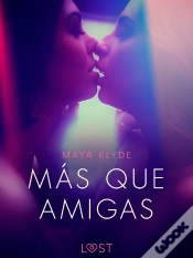 Capa do artigo Más Que Amigas - Una Novela Corta Erótica