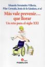Más Vale Prevenir Que Llorar - Preview