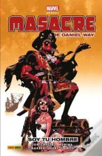 Masacre De Daniel Way 02: Soy Tu Hombre