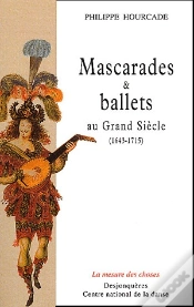 Capa do artigo Mascarades Et Ballets Au Grand Siècle ; 1643-1715