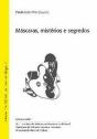 Máscaras, Mistérios e Segredos - Preview