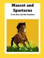 Mascot And Spartacus - Preview