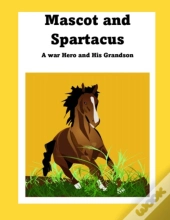 Mascot And Spartacus