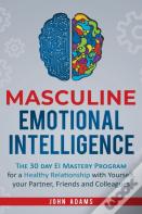 Masculine Emotional Intelligence