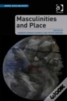 Masculinities And Place