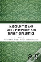 Masculinities And Queer Perspectives In Transitional Justice