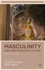 Masculinity And Irish Popular Culture - Preview
