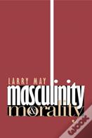 Masculinity And Morality