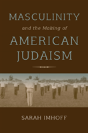 Masculinity And The Making Of American Judaism - Preview