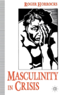 Masculinity In Crisis - Preview