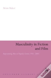 Masculinity In Fiction And Film