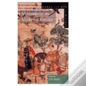 Masculinity In Medieval Europe