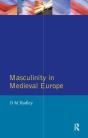 Masculinity In Medieval Europe - Preview