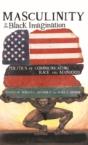 Masculinity In The Black Imagination - Preview