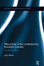 Masculinity In The Contemporary Romantic Comedy - Preview