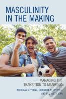 Masculinity In The Making