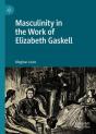 Masculinity In The Work Of Elizabeth Gaskell - Preview