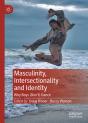 Masculinity, Intersectionality And Identity - Preview