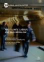 Masculinity, Labour, And Neoliberalism - Preview
