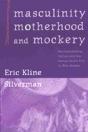 Masculinity, Motherhood, And Mockery - Preview