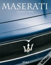 Maserati ; Luxe, Sport Et Prestige