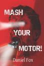 Mash Your Motor! - Preview